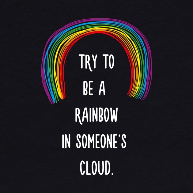 Rainbow in Someone's Cloud by quotysalad